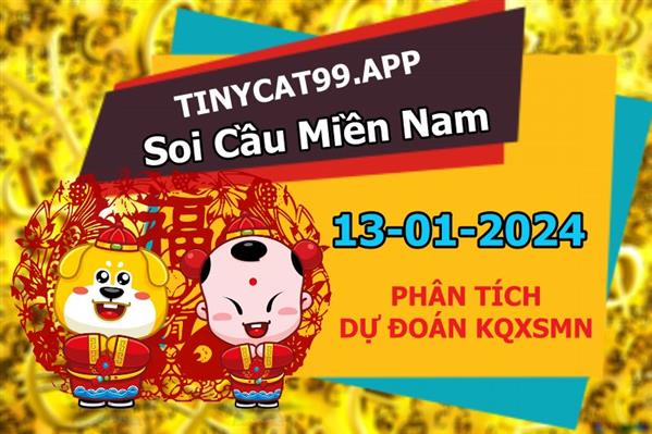 Dự Đoán MN 13-01-2024 Soi Cầu XSMN Chốt Số Miền Nam Thứ 7