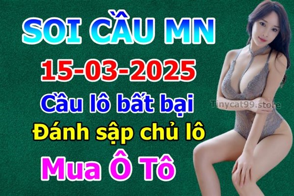 Dự Đoán MN 15-03-2025 Soi Cầu XSMN Chốt Số Miền Nam Thứ 7