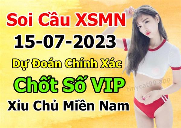 Dự Đoán MN 15-07-2023 Soi Cầu XSMN Chốt Số Miền Nam Thứ 7