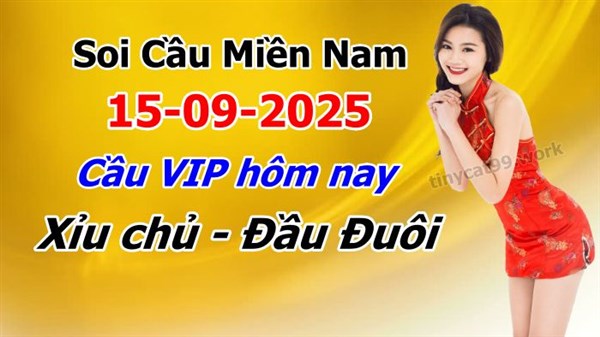Soi Cầu XSM 15-09-2025 Dự Đoán XSMN Chốt Số Miền Nam VIP Thứ 2