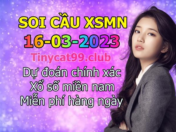 Dự Đoán XSMN 16-03-2023 Soi Cầu XSMN Chốt Số Miền Nam Bao Lô Thứ 5