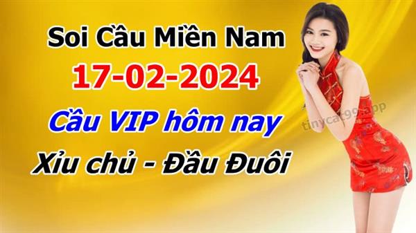  Dự Đoán MN 17-02-2024 Soi Cầu XSMN Chốt Số Miền Nam Thứ 7