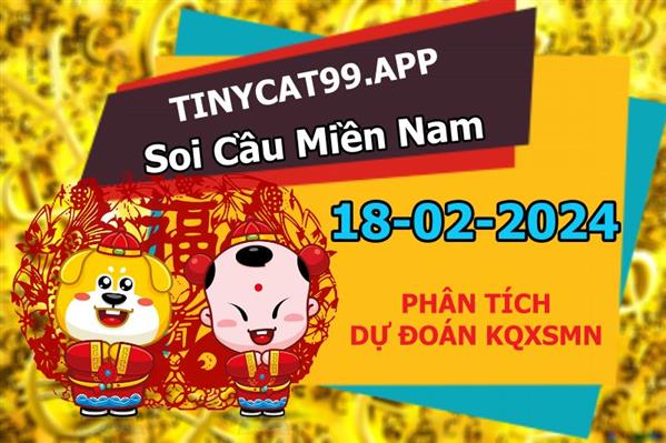 Soi Cầu XSMN 18-02-2024 Dự Đoán MN Chốt Số Miền Nam Chủ Nhật
