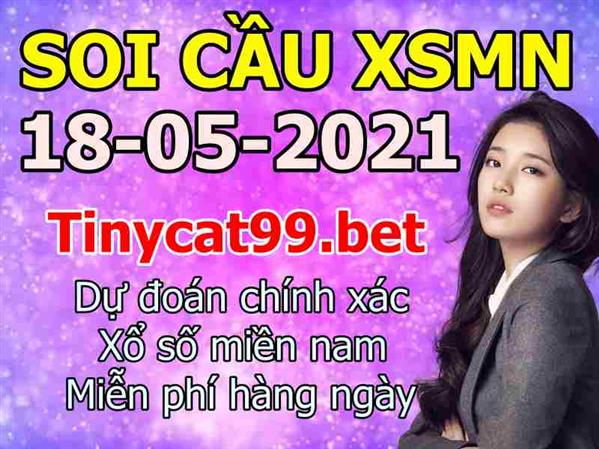 Soi Cầu XSMN 18-05-2021 Dự Đoán XSMN Chốt Số Miền Nam Thứ 3
