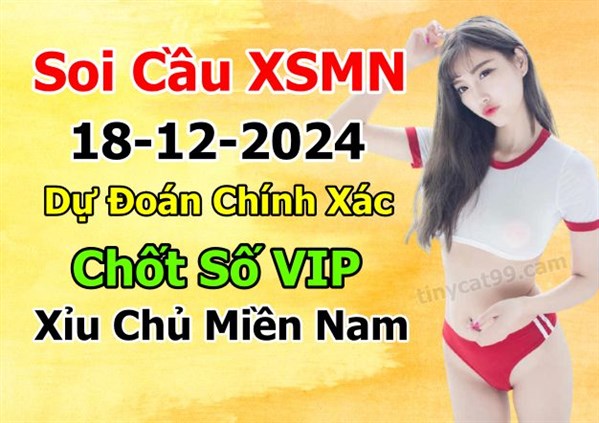 Dự Đoán XSMN 18-12-2024 Soi Cầu XSMN Chốt Số Miền Nam Thứ 4