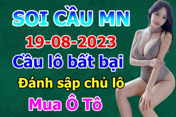 Dự Đoán MN 19-08-2023 Soi Cầu XSMN Chốt Số Miền Nam Thứ 7