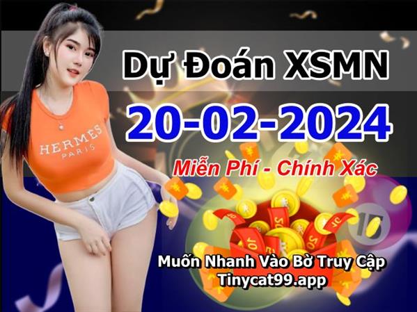 Soi Cầu XSMN 20-02-2024 Dự Đoán XSMN Chốt Số Miền Nam Thứ 3