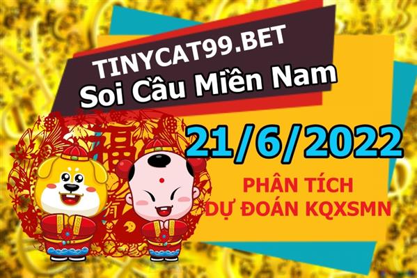 Soi Cầu XSMN 21-06-2022 Dự Đoán XSMN Chốt Số Miền Nam Thứ 3