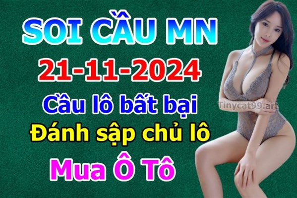 Dự Đoán XSMN 21-11-2024 Soi Cầu XSMN Chốt Số Miền Nam Bao Lô Thứ 5