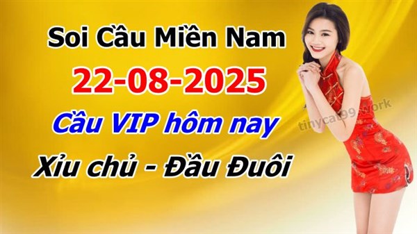 Dự Đoán Miền Nam 22-08-2025 Soi Cầu XSMN Chốt Số Bao Lô Thứ 6