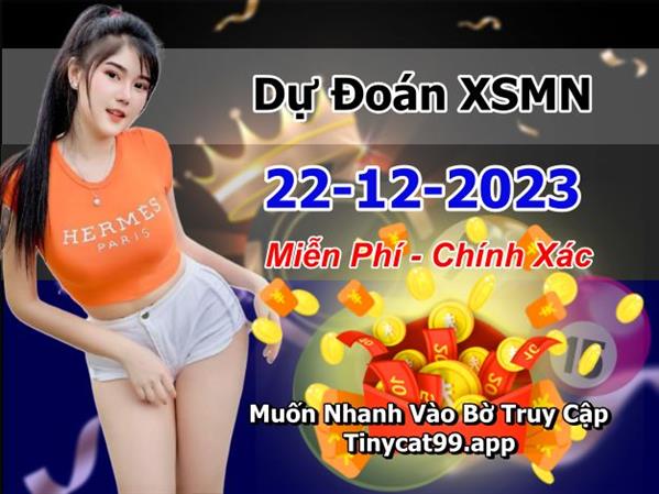  Dự Đoán Miền Nam 22-12-2023 Soi Cầu XSMN Chốt Số Bao Lô Thứ 6