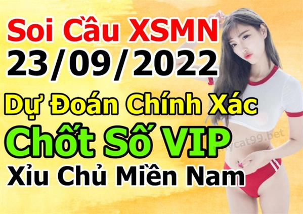 Dự Đoán Miền Nam 23-09-2022 Soi Cầu XSMN Chốt Số Bao Lô Thứ 6