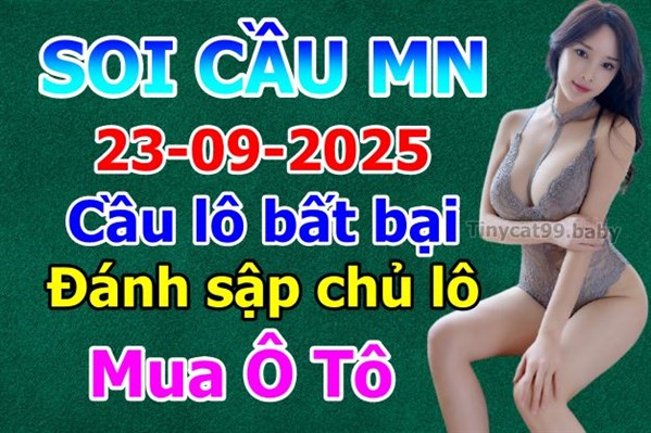 Soi Cầu XSMN 23-09-2025 Dự Đoán XSMN Chốt Số Miền Nam Thứ 3
