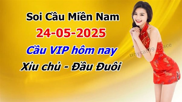 Dự Đoán MN 24-05-2025 Soi Cầu XSMN Chốt Số Miền Nam Thứ 7
