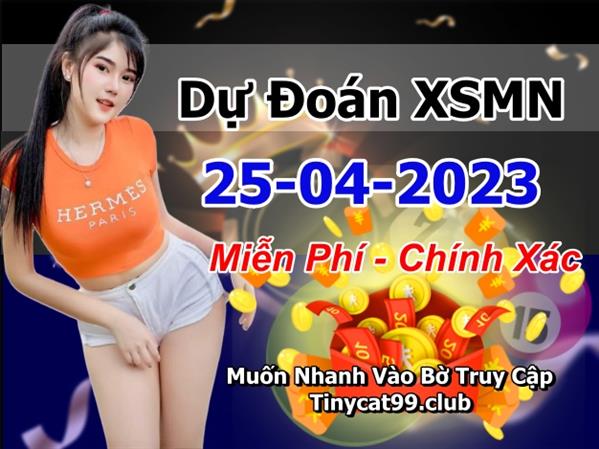 Soi Cầu XSMN 25-04-2023 Dự Đoán XSMN Chốt Số Miền Nam Thứ 3