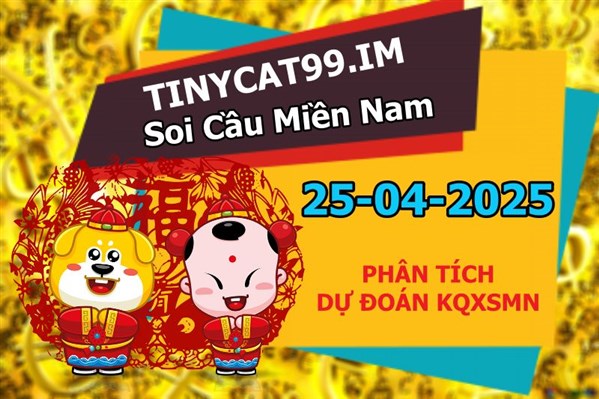 Dự Đoán Miền Nam 25-04-2025 Soi Cầu XSMN Chốt Số Bao Lô Thứ 6
