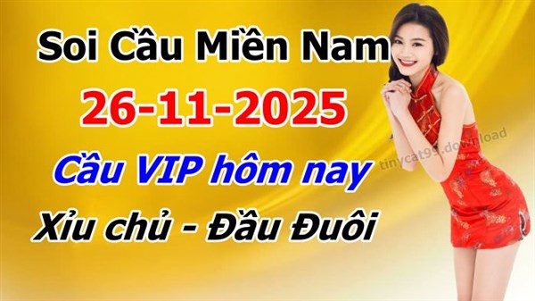Dự Đoán XSMN 26-11-2025 Soi Cầu XSMN Chốt Số Miền Nam Thứ 4
