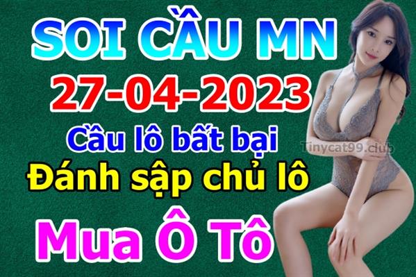 Dự Đoán XSMN 27-04-2023 Soi Cầu XSMN Chốt Số Miền Nam Bao Lô Thứ 5