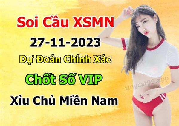 Soi Cầu XSMN 27-11-2023 Dự Đoán XSMN Chốt Số Miền Nam VIP Thứ 2