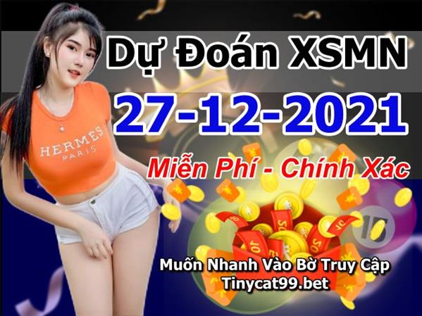 Soi Cầu XSMN 27-12-2021 Dự Đoán XSMN Chốt Số Miền Nam VIP Thứ 2
