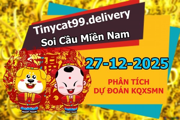 Dự Đoán MN 27-12-2025 Soi Cầu XSMN Chốt Số Miền Nam Thứ 7