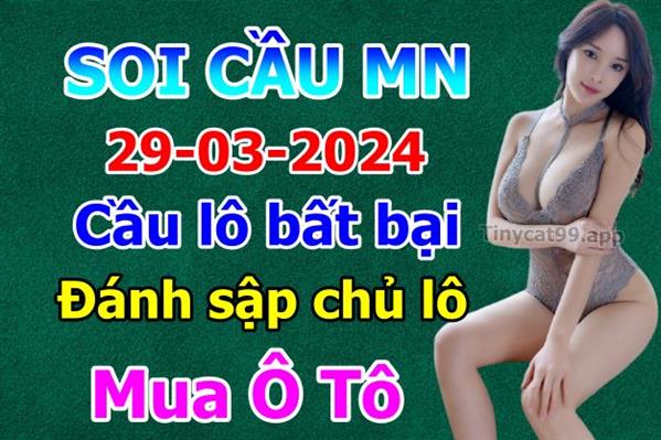  Dự Đoán Miền Nam 29-03-2024 Soi Cầu XSMN Chốt Số Bao Lô Thứ 6
