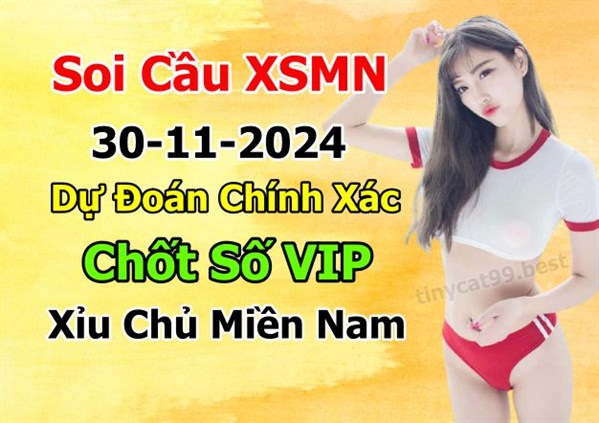 Dự Đoán MN 30-11-2024 Soi Cầu XSMN Chốt Số Miền Nam Thứ 7