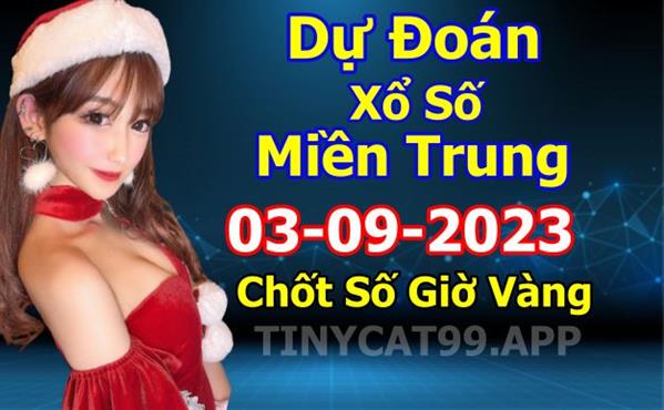 Soi Cầu XSMT 03-09-2023 Dự Đoán Miền Trung Chốt Số MT Thứ Chủ Nhật