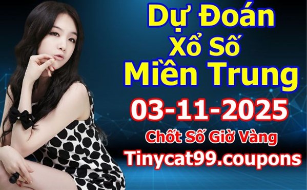 Soi Cầu 03-11-2025 Dự Đoán Miền Trung Chốt Số XSMT Thứ 2