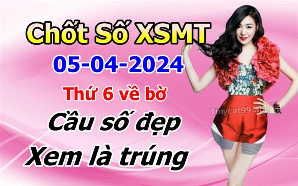 Soi Cầu XSMT 05-04-2024 Dự Đoán XSMT Miền Trung Chốt Số BTL VIP MT Thứ 6