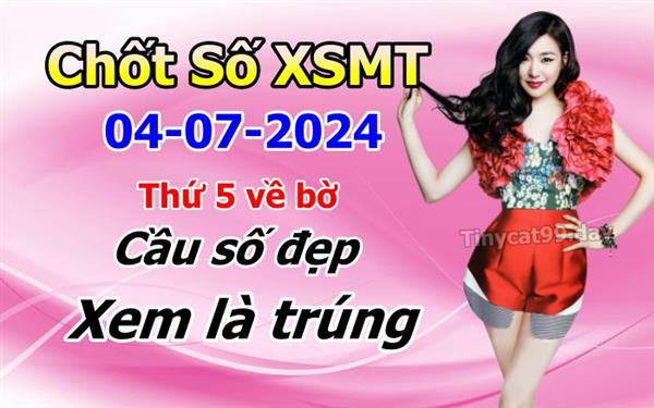 Soi Cầu MT 04-07-2024 Dự Đoán XSMT Miền Trung Chốt Số MT Thứ 5