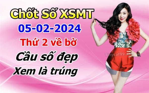  Soi Cầu XSMT 05-02-2024 Dự Đoán Miền Trung Chốt Số XSMT Thứ 2