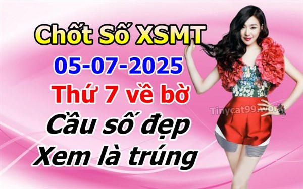 Soi Cầu XSMT 05-07-2025 Dự Đoán Miền Trung Chính Xác VIP Thứ 7