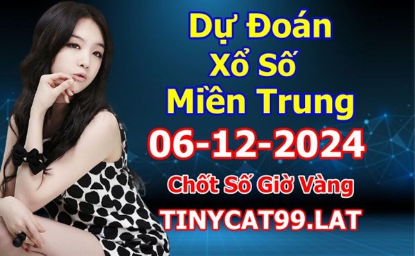 Soi Cầu XSMT 06-12-2024 Dự Đoán XSMT Miền Trung Chốt Số BTL VIP MT Thứ 6