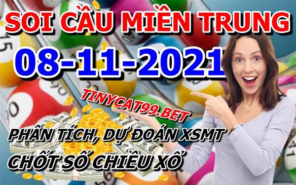 Soi Cầu XSMT 08-11-2021 Dự Đoán Miền Trung Chốt Số XSMT Thứ 2