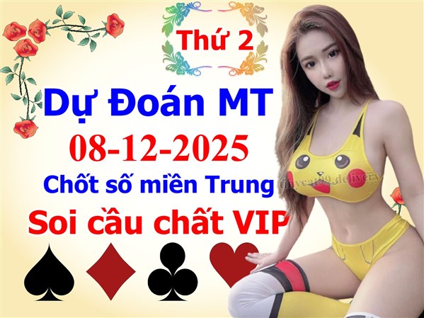 Soi Cầu 08-12-2025 Dự Đoán Miền Trung Chốt Số XSMT Thứ 2