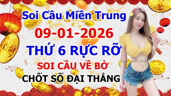 Soi Cầu XSMT 09-01-2026 Dự Đoán XSMT Miền Trung Chốt Số BTL VIP MT Thứ 6