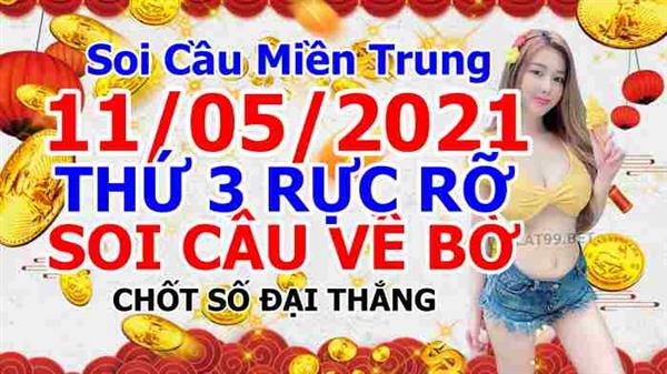 Soi Cầu XSMT 11-05-2021 Dự Đoán XSMT Chốt Số Miền Trung Thứ 3