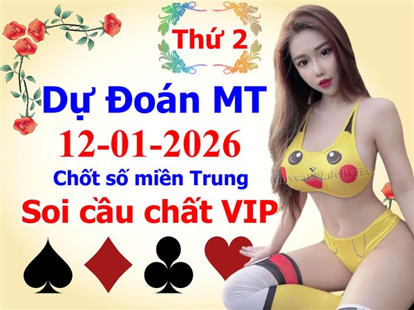 Soi Cầu 12-01-2026 Dự Đoán Miền Trung Chốt Số XSMT Thứ 2