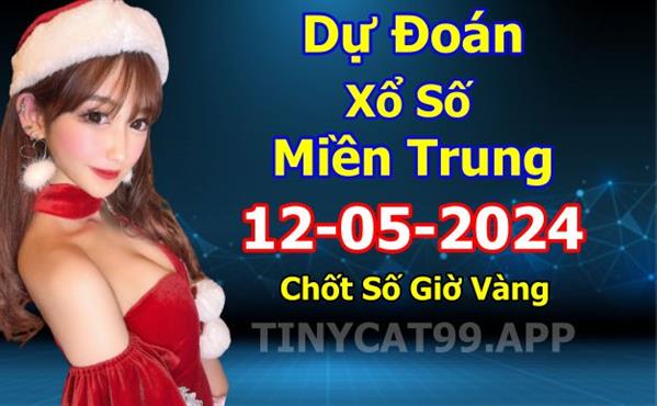 Soi Cầu XSMT 12-05-2024 Dự Đoán Miền Trung Chốt Số MT Thứ Chủ Nhật