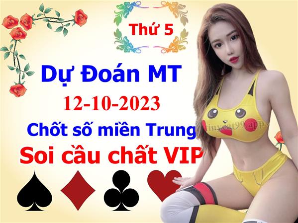 Soi Cầu MT 12-10-2023 Dự Đoán XSMT Miền Trung Chốt Số MT Thứ 5