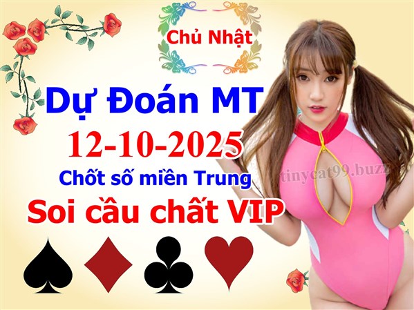 Soi Cầu XSMT 12-10-2025 Dự Đoán Miền Trung Chốt Số MT Thứ Chủ Nhật