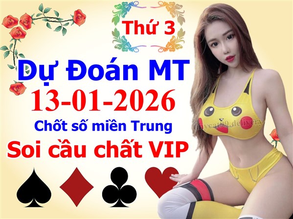 Soi Cầu XSMT 13-01-2026 Dự Đoán XSMT Chốt Số Miền Trung Thứ 3