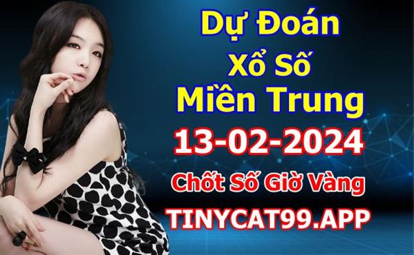 Soi Cầu XSMT 13-02-2024 Dự Đoán XSMT Chốt Số Miền Trung Thứ 3
