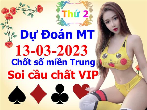 Soi Cầu XSMT 13-03-2023 Dự Đoán Miền Trung Chốt Số XSMT Thứ 2