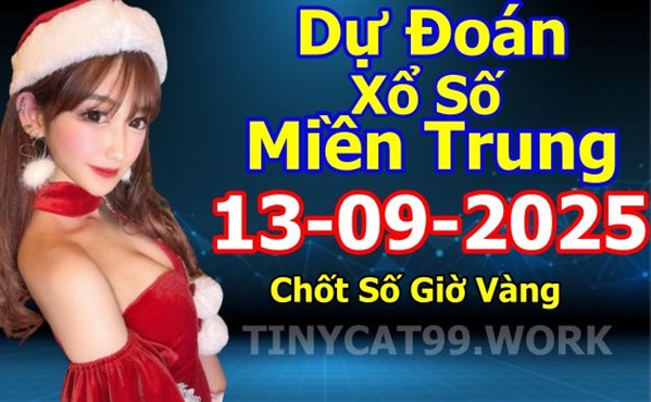Soi Cầu XSMT 13-09-2025 Dự Đoán Miền Trung Chính Xác VIP Thứ 7