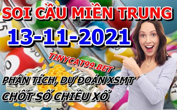 Soi Cầu XSMT 13-11-2021 Dự Đoán Miền Trung Chính Xác VIP Thứ 7