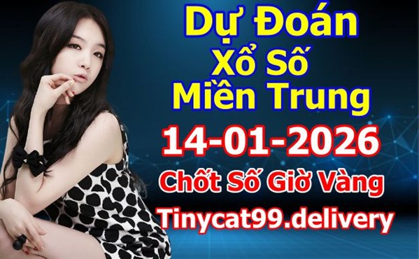 Soi Cầu XSMT 14-01-2026 Dự Đoán XSMT Miền Trung Chốt Số MT Thứ 4