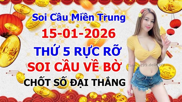 Soi Cầu MT 15-01-2026 Dự Đoán XSMT Miền Trung Chốt Số MT Thứ 5