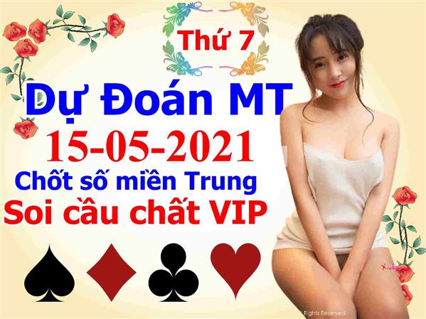 Soi Cầu XSMT 15-05-2021 Dự Đoán Miền Trung Chính Xác VIP Thứ 7